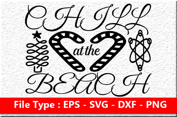 Beach Quote Design, Chill at the Beach