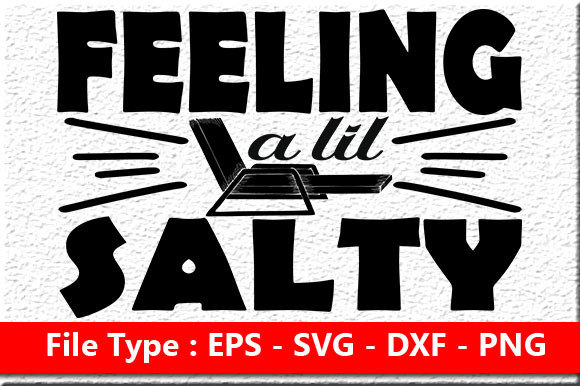 Beach Quote Design, Feeling a Lil Salty