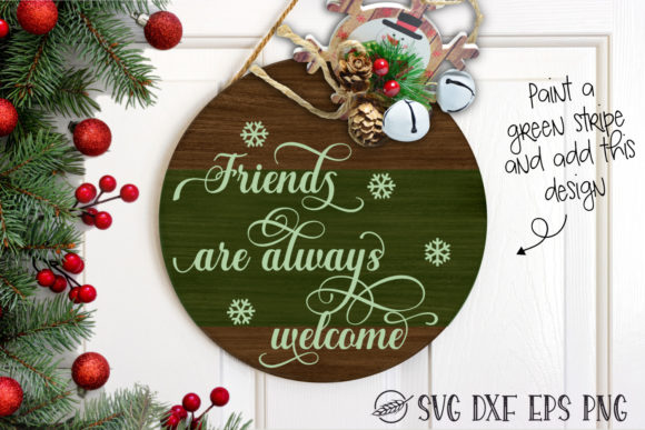 Friends Are Always Welcome Sign Review
