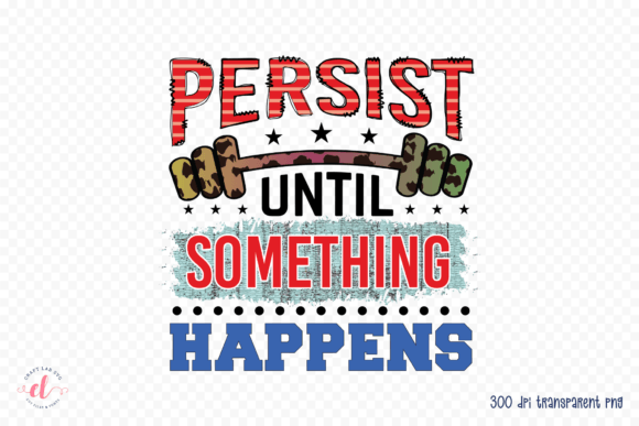 Persist Until Something Happens PNG Embroidery Review