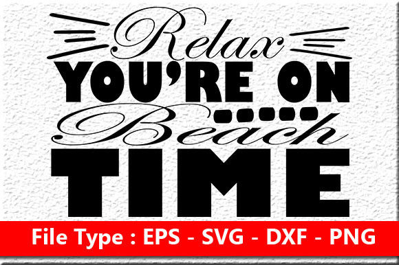Summer Quote Design, Relax You’re on Bea