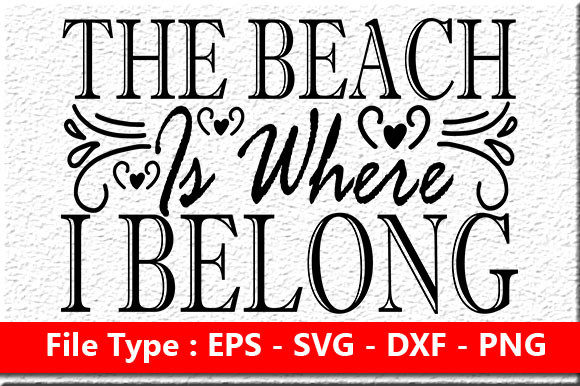 Summer Quote Design, the Beach is Where